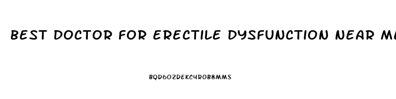 best doctor for erectile dysfunction near me