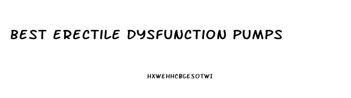best erectile dysfunction pumps