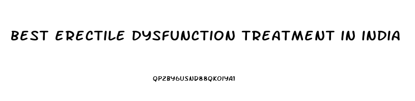 best erectile dysfunction treatment in india