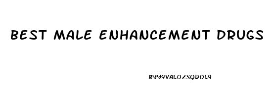 best male enhancement drugs