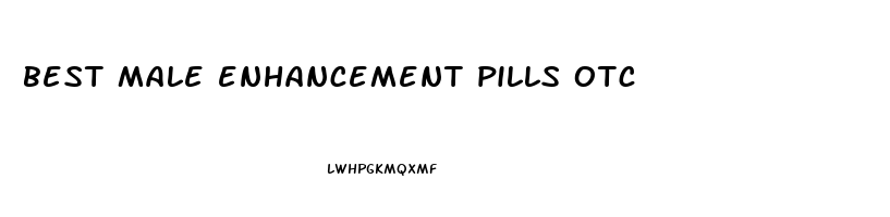 best male enhancement pills otc