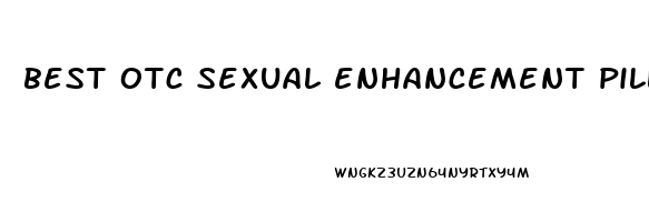 best otc sexual enhancement pills