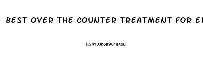 best over the counter treatment for erectile dysfunction