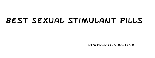 best sexual stimulant pills