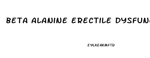 beta alanine erectile dysfunction