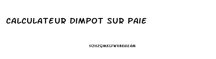 calculateur dimpot sur paie