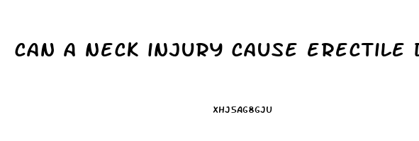 can a neck injury cause erectile dysfunction