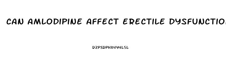 can amlodipine affect erectile dysfunction