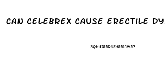 can celebrex cause erectile dysfunction
