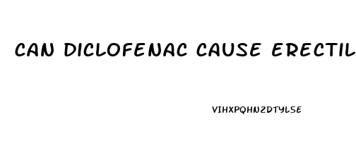 can diclofenac cause erectile dysfunction