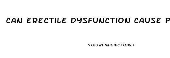 can erectile dysfunction cause prostate problems