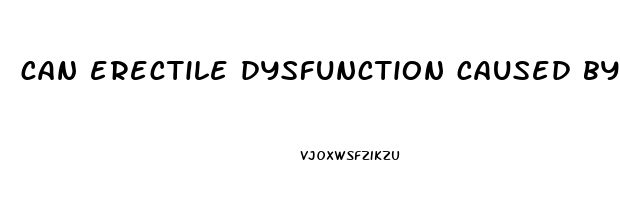 can erectile dysfunction caused by smoking be reversed