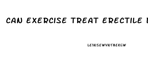 can exercise treat erectile dysfunction