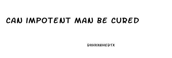 can impotent man be cured