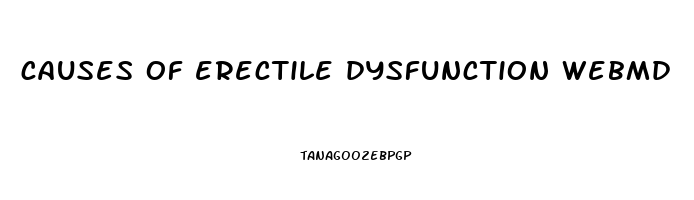causes of erectile dysfunction webmd