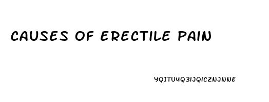 causes of erectile pain
