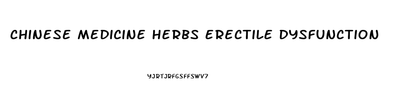 chinese medicine herbs erectile dysfunction