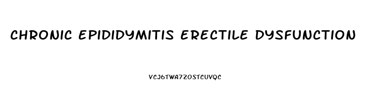 chronic epididymitis erectile dysfunction