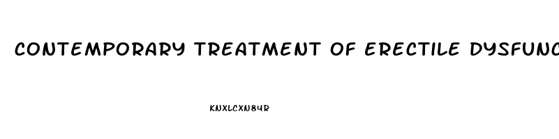 contemporary treatment of erectile dysfunction