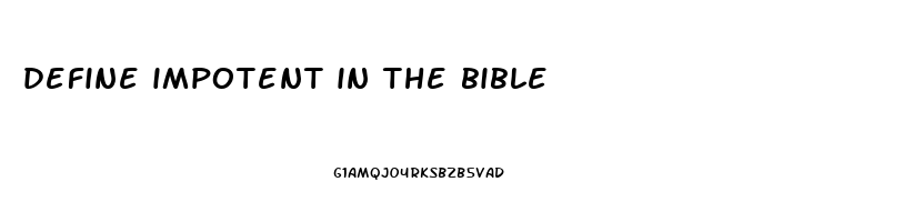 define impotent in the bible