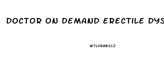 doctor on demand erectile dysfunction