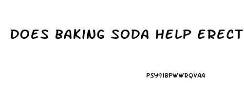 does baking soda help erectile dysfunction