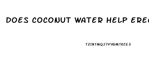 does coconut water help erectile dysfunction