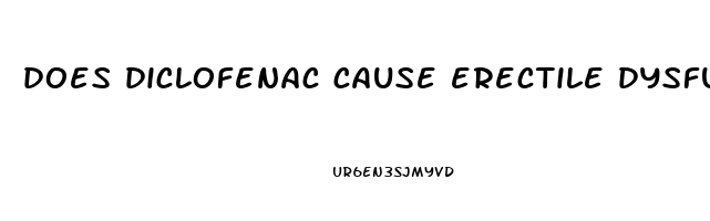 does diclofenac cause erectile dysfunction