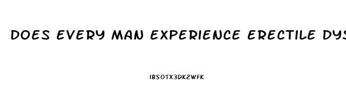 does every man experience erectile dysfunction