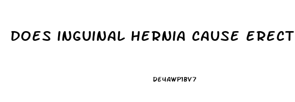 does inguinal hernia cause erectile dysfunction