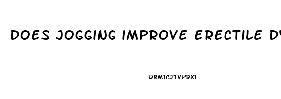 does jogging improve erectile dysfunction