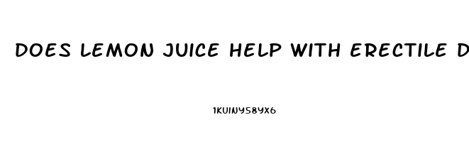 does lemon juice help with erectile dysfunction