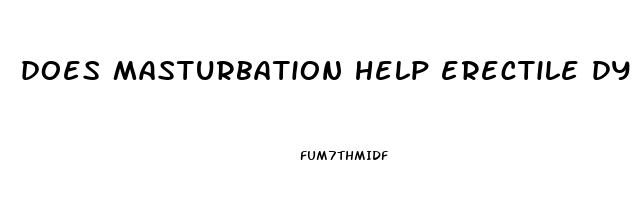 does masturbation help erectile dysfunction