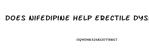 does nifedipine help erectile dysfunction