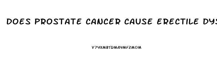 does prostate cancer cause erectile dysfunction