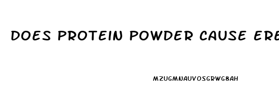 does protein powder cause erectile dysfunction