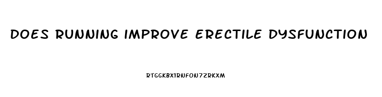 does running improve erectile dysfunction