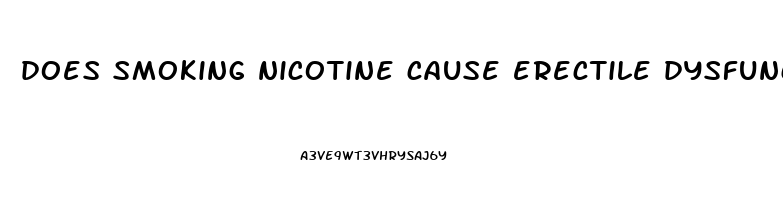 does smoking nicotine cause erectile dysfunction