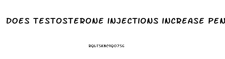 does testosterone injections increase penis size