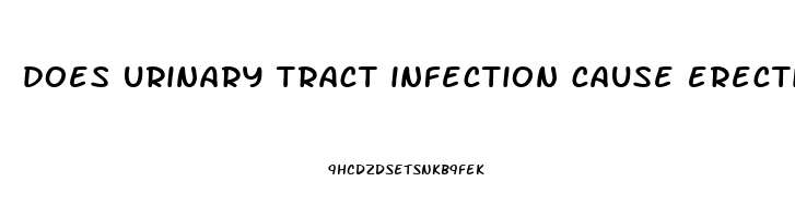 does urinary tract infection cause erectile dysfunction