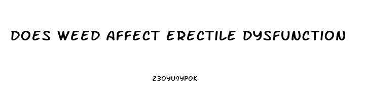 does weed affect erectile dysfunction