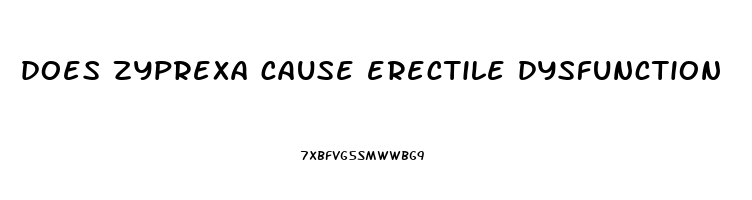 does zyprexa cause erectile dysfunction
