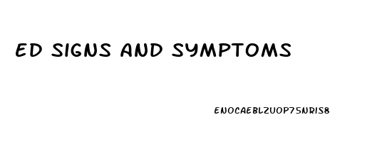 ed signs and symptoms