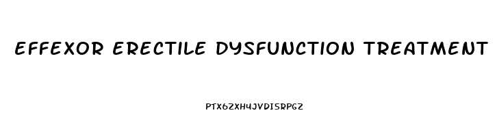 effexor erectile dysfunction treatment