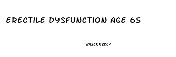 erectile dysfunction age 65