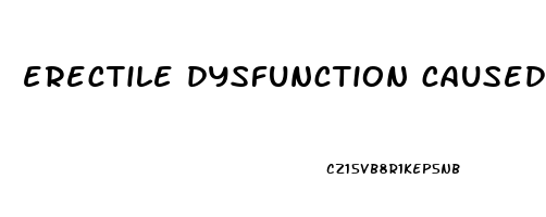 erectile dysfunction caused by drug use