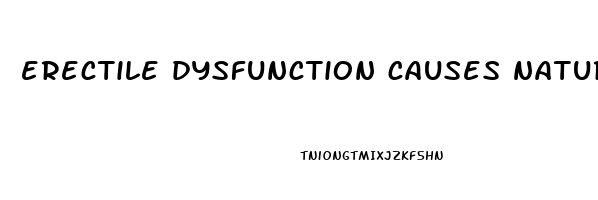 erectile dysfunction causes natural cures