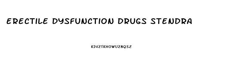 erectile dysfunction drugs stendra