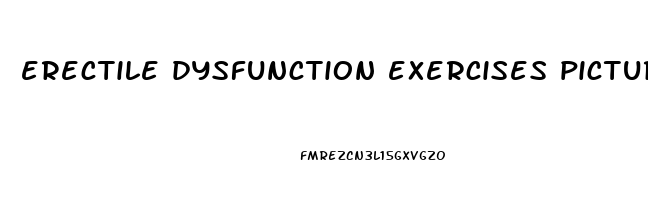 erectile dysfunction exercises pictures