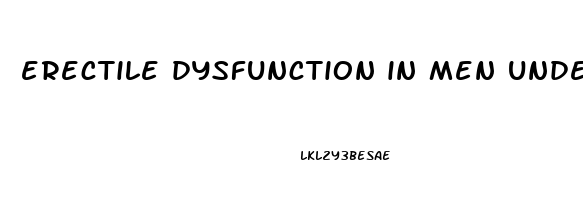 erectile dysfunction in men under 40